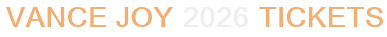 Vance Joy 2026 Tickets